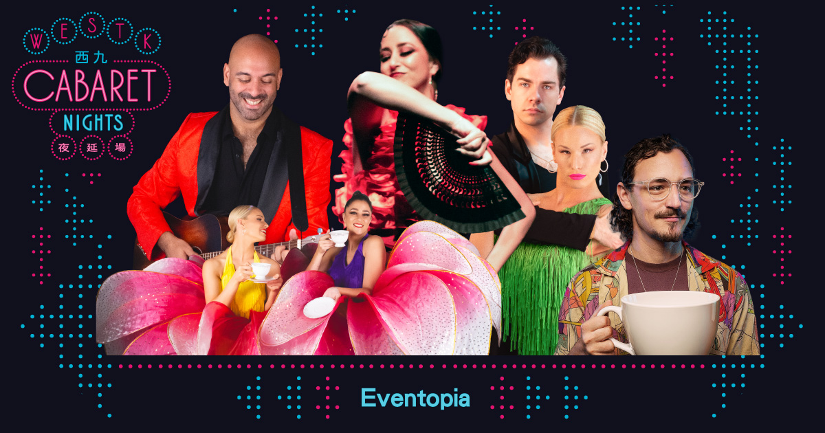 WestK Cabaret Nights: Time in a Teacup – a night to dance with